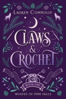 Claws & Crochet 1949794415 Book Cover