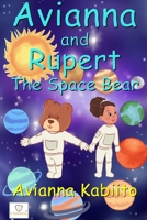 Avianna and Rupert the Space Bear 0244908168 Book Cover