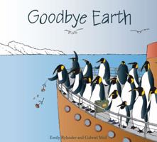Goodbye Earth, Hello Moon! 1934866024 Book Cover