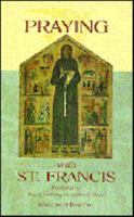 Praying With Saint Francis 0802842712 Book Cover
