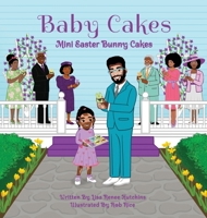 Baby Cakes: Mini Easter Bunny Cakes 1959446479 Book Cover