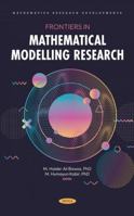 Frontiers in Mathematical Modelling Research 1685074308 Book Cover
