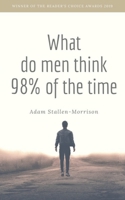 What do men think 98% of the time: What men think 2% of the time. What men think about 1% of the time (Fanny) 1711592447 Book Cover