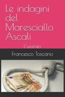 Le indagini del Maresciallo Ascali: L’usuraio (Italian Edition) B0F9LN6H89 Book Cover