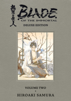Blade of the Immortal Deluxe Volume 2 1506721001 Book Cover