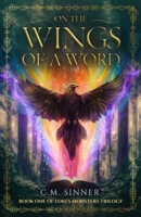 On the Wings of a Word (Loki's Monsters Trilogy) B0FL9WLTYP Book Cover