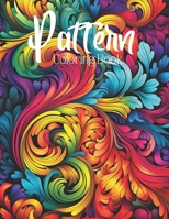 Pattern Coloring Book: Beautiful Flowing Patterned Design Coloring Pages / Easy and Simple Abstract Designs for Stress Relief & Relaxation B0CN5JYZDX Book Cover