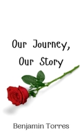 Our Journey, Our Story 9908008846 Book Cover