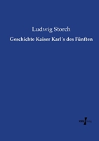 Geschichte Kaiser Karls Des Funften 3957386136 Book Cover
