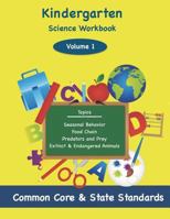 Kindergarten Science Volume 1: Topics: Seasonal Behavior, Food Chain, Predators and Prey, Extinct & Endangered Animals 1497462665 Book Cover