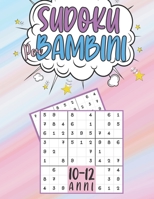 Sudoku Per Bambini 10-12 Anni: giochi da fare con i bambin 200 puzzles di Sudoku con istruzioni e soluzioni 3 Livello Libro delle attività a caratter B08PQD7TZN Book Cover