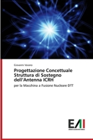Progettazione Concettuale Struttura di Sostegno dell'Antenna ICRH (Italian Edition) 6209695639 Book Cover