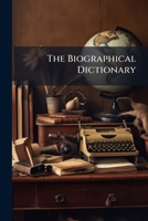 The Biographical Dictionary 117526931X Book Cover