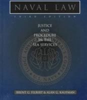 Naval Law: Justice and Procedure in the Sea Services 1557504628 Book Cover