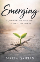 Emerging: A Journey Of Identity & Self-Discovery B0GDDLWMVT Book Cover