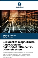Senkrechte magnetische Anisotropie in CoCr0,5Fe1,5O4-Ferrit-Dünnschichten (German Edition) 6209568777 Book Cover