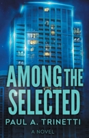 Among the Selected 1525558781 Book Cover