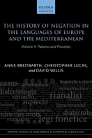 The History of Negation in the Languages of Europe and the Mediterranean: Volume II: Patterns and Processes 0199602549 Book Cover