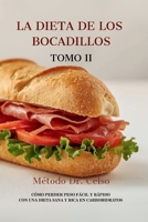 LA DIETA DE LOS BOCADILLOS - Tomo II: Método Dr. Celso (Spanish Edition) B0G3X549JS Book Cover