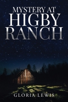 Mystery at Higby Ranch B0BZGQD213 Book Cover