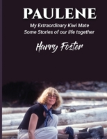 Paulene: My Extraordinary Kiwi Mate 1916626122 Book Cover
