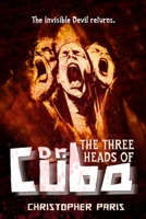 The Three Heads of Dr. Cuba B0FHL1Z2C7 Book Cover