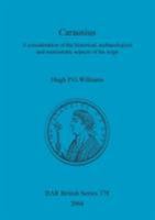 Carausius: A Consideration of the Historical, Archaeological and Numismatic Aspects of His Reign 1841716561 Book Cover