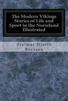 The Modern Vikings: Stories of Life and Sport in Norseland. 1977864201 Book Cover