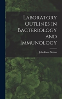 Laboratory Outlines in Bacteriology and Immunology 1014443636 Book Cover
