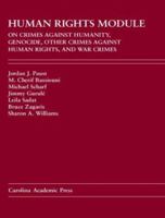 Human Rights Module: On Crimes Against Humanity, Genocide, Other Crimes Against Human Rights, and War Crimes 0890891435 Book Cover