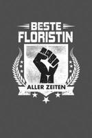 Beste Floristin aller Zeiten: Praktischer Wochenplaner f�r ein ganzes Jahr - 15x23cm (ca. DIN A5) 1078082847 Book Cover