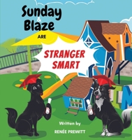 Sunday And Blaze Are Stranger Smart 1088073697 Book Cover