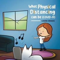 What Physical Distancing Can Be (COVID-19) 0228836042 Book Cover