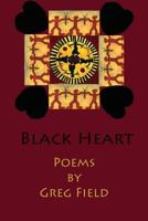 Black Heart: Poems 1939301858 Book Cover
