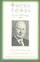 Rufus Jones: Essential Writings 1570753806 Book Cover