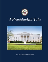 A Presidential Tales B0GFJR8T87 Book Cover