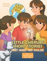 Little Cherubs Short Stories: Meet Ambie and Joulsie 1664116478 Book Cover