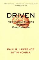Driven: How Human Nature Shapes our Choices 0787957852 Book Cover