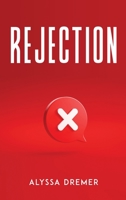 Rejection 1805098497 Book Cover