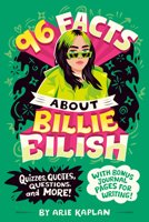 96 Facts About Billie Eilish 059389152X Book Cover