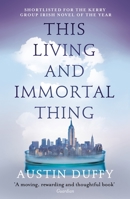 This Living and Immortal Thing 1783781688 Book Cover