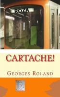 Cartache !: Traminot-Polar Bruxellois 296008053X Book Cover