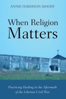When Religion Matters 1625645899 Book Cover
