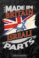 Made In Britain With Isreali Parts: Isreali 2020 Calender Gift For Isreali With there Heritage And Roots From Israel 1650627661 Book Cover