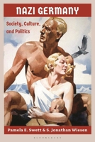Nazi Germany: Society, Culture and Politics 1350112615 Book Cover