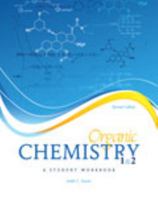 Organic Chemistry 1 AND 2: A Student Workbook 0757593712 Book Cover