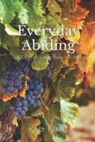 Everyday Abiding: 40 Days of Living Fully in Christ B0DQ13FQC8 Book Cover