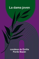La dama joven (Spanish Edition) 9374122693 Book Cover