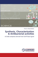 Synthesis, Characterization & Antibacterial activities 6205634066 Book Cover