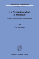 Die Nebentaterschaft Im Strafrecht: Ein Beitrag Zu Einer Personalen Tatherrschaftslehre 3428077954 Book Cover